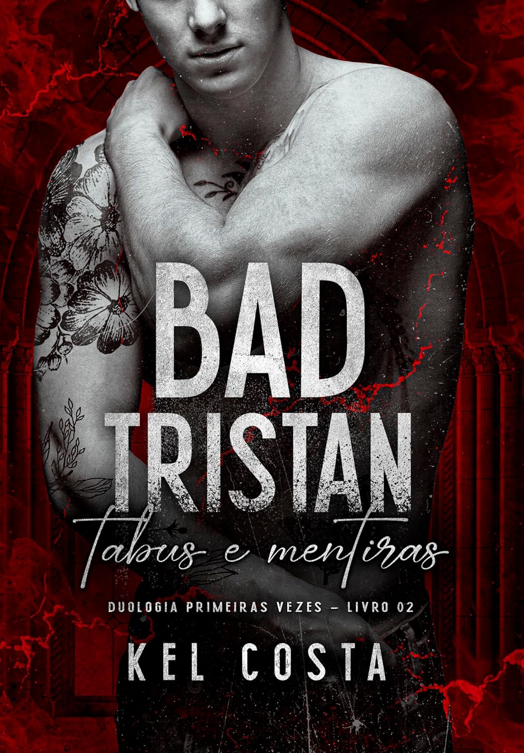 BAD TRISTAN (Primeiras Vezes Livro 2)