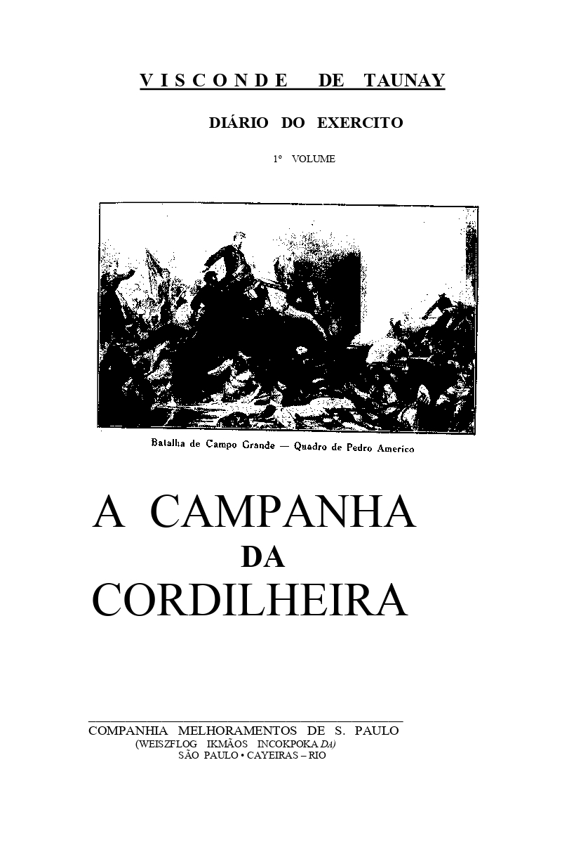 A Campanha da Cordilheira: Diário do Exército, Volume 1