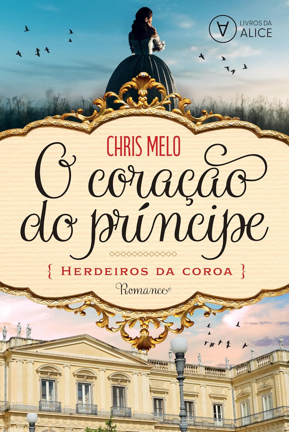 O coração do príncipe: Herdeiros da Coroa