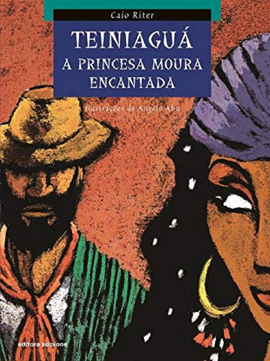 Teiniaguá: A princesa moura encantada