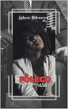 Sem Fôlego (Série de Presa a Deusa Livro 1)