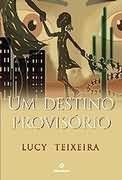 Um Destino Provisorio