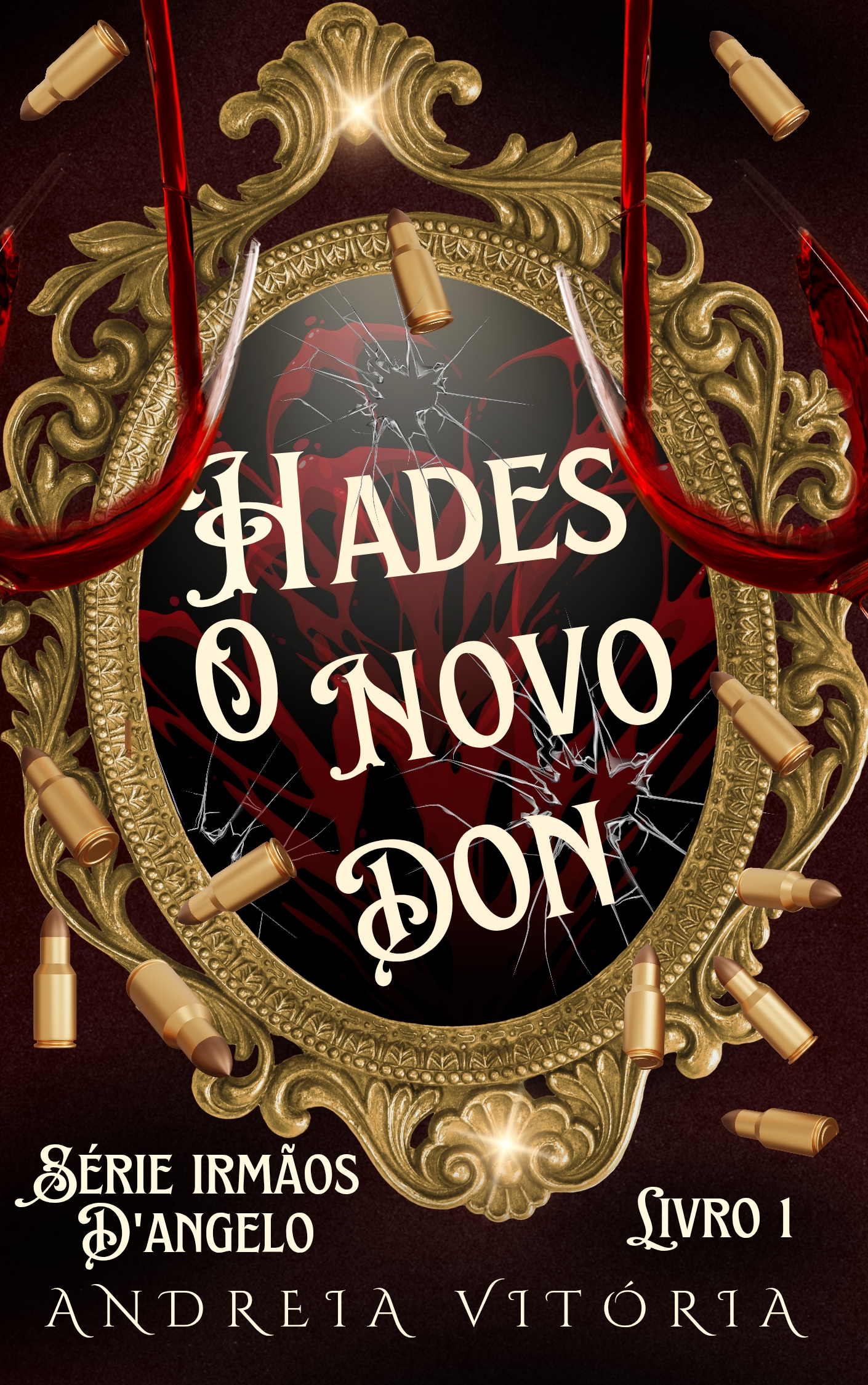 HADES - O Novo Don - Série Irmãos D'Angelo - Livro I
