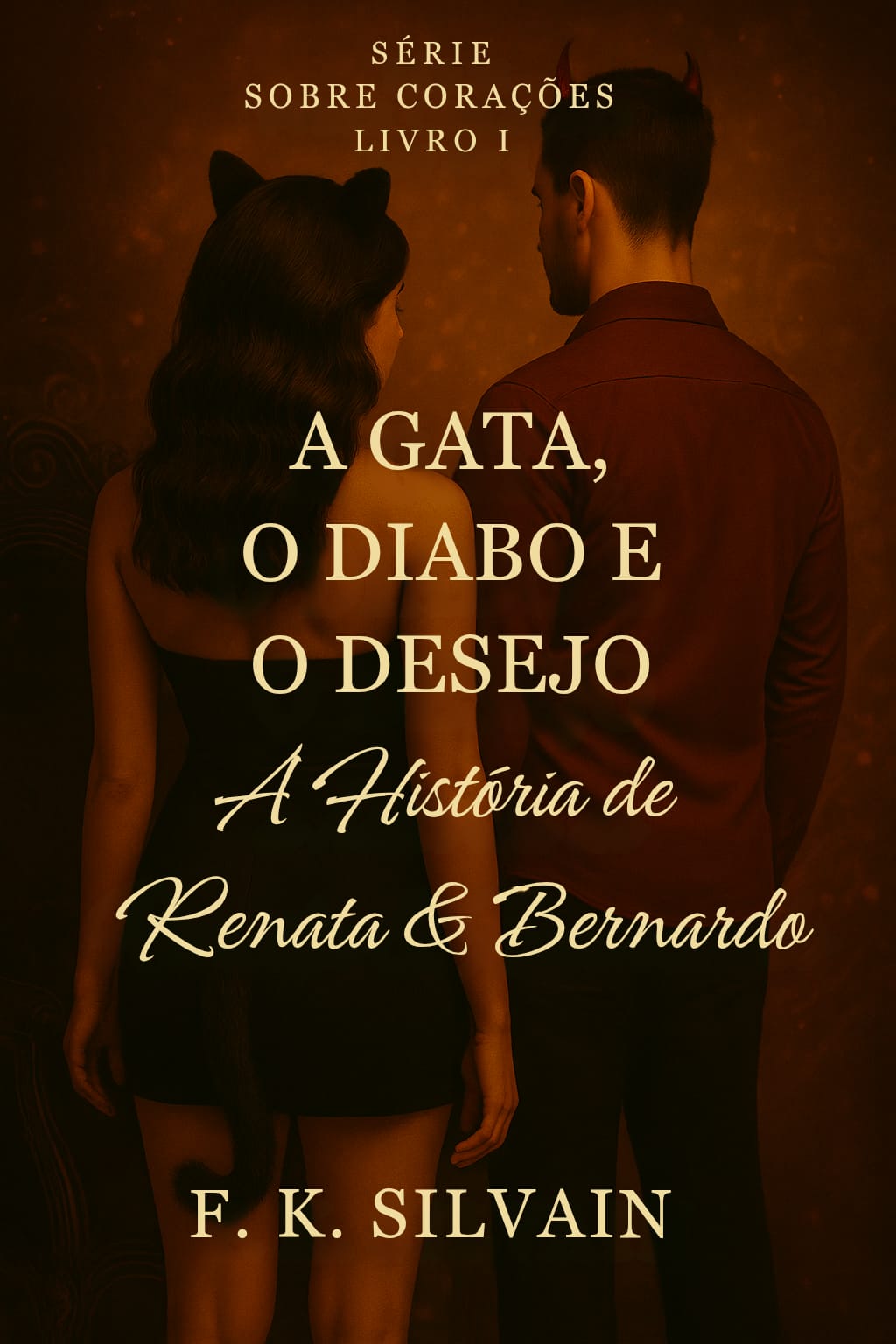 A gata, o diabo e o desejo: a história de Renata & Bernardo