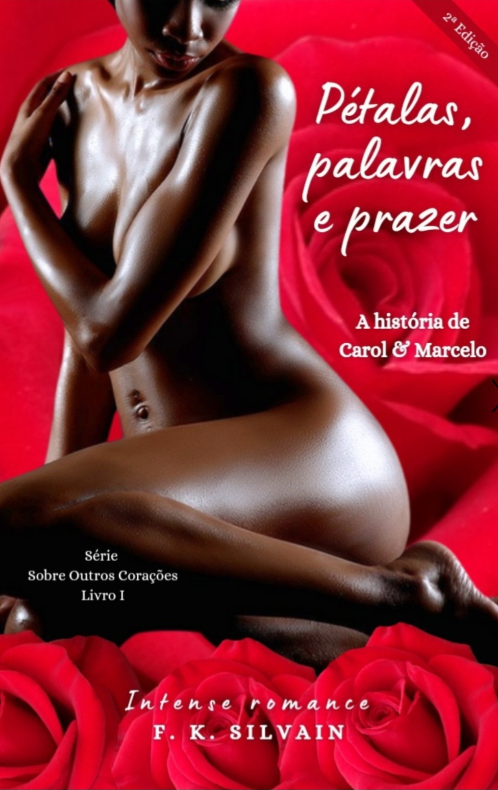 Pétalas, palavras e prazer: A história de Carol & Marcelo