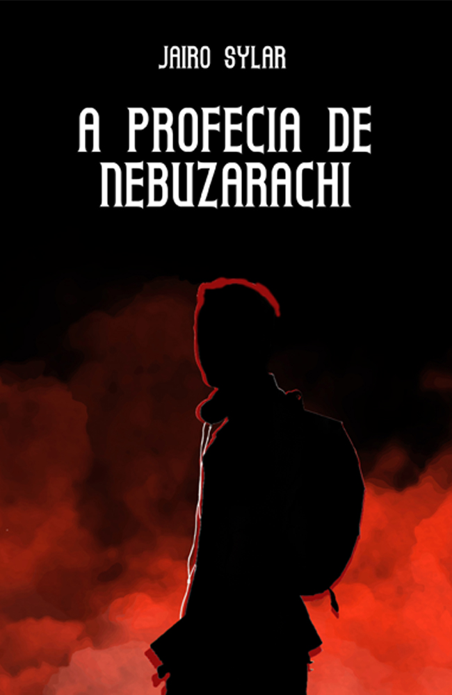 A Profecia de Nebuzarachi (Ebook)
