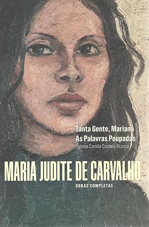 Avatar da comunidade Maria Judite de Carvalho - Obras Completas: Tanta Gente, Mariana - As Palavras Poupadas (Volume 1)