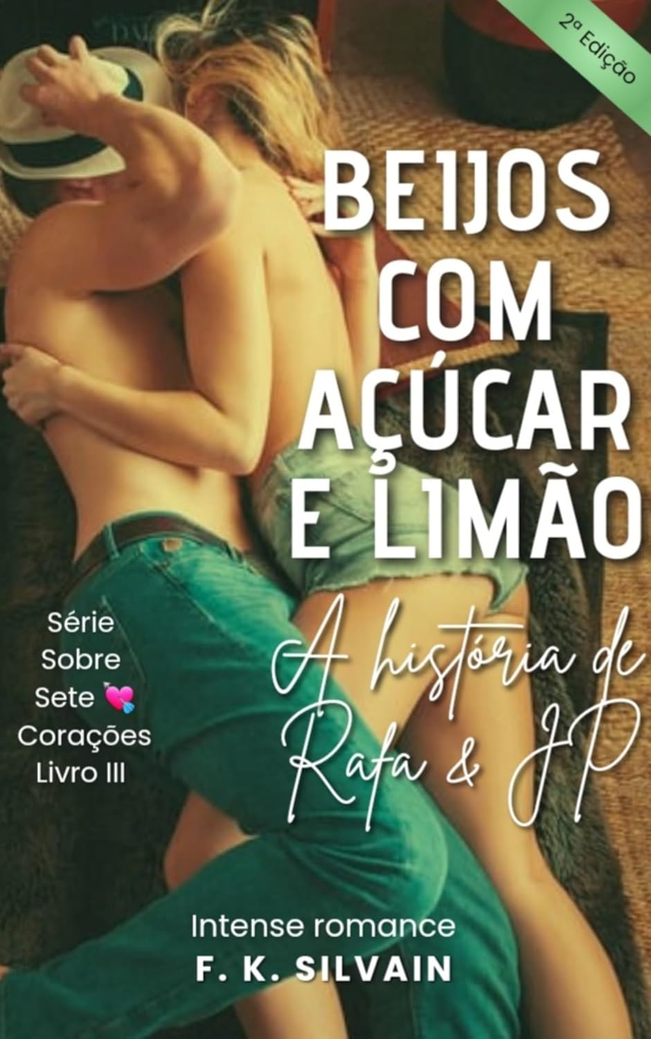 Avatar da comunidade Beijos com açúcar e limão: A história de Rafa & JP (Sobre Sete Corações Livro 3)