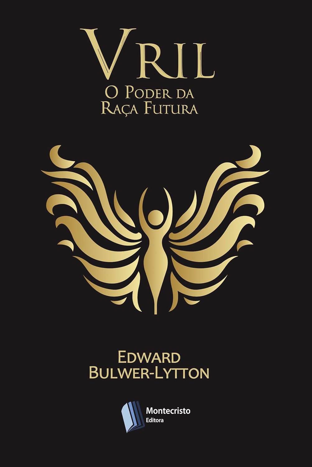 Vril, O Poder da Raça Futura