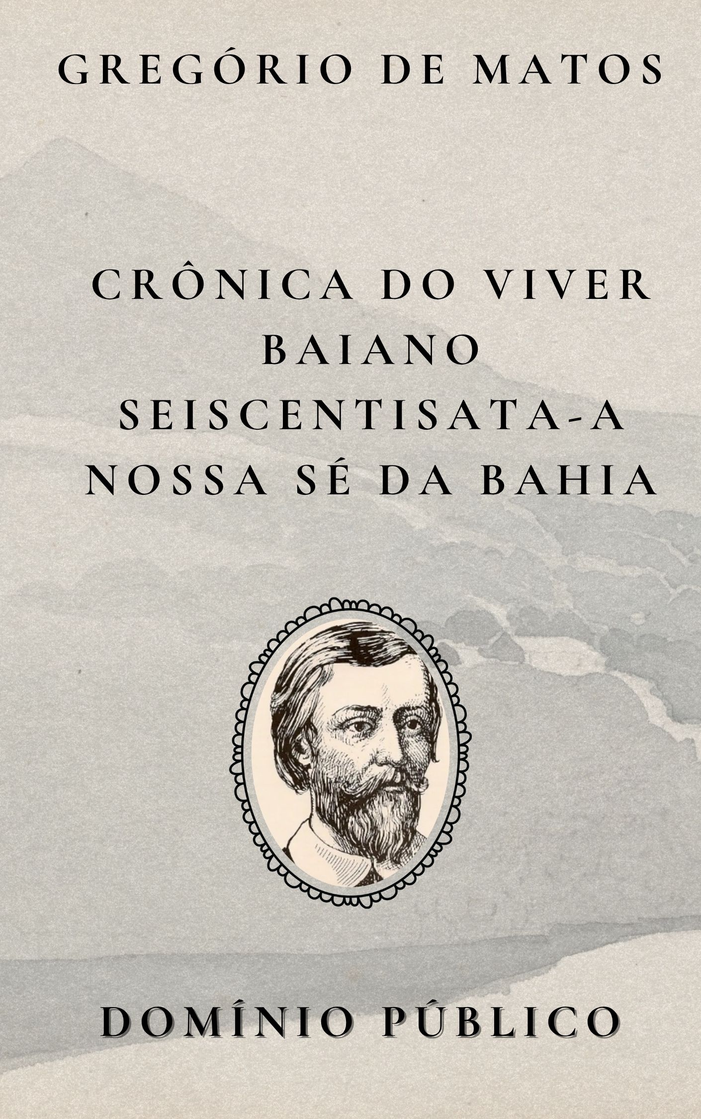 Avatar da comunidade Crônica do Viver Baiano Seiscentista – A Nossa Sé da Bahia