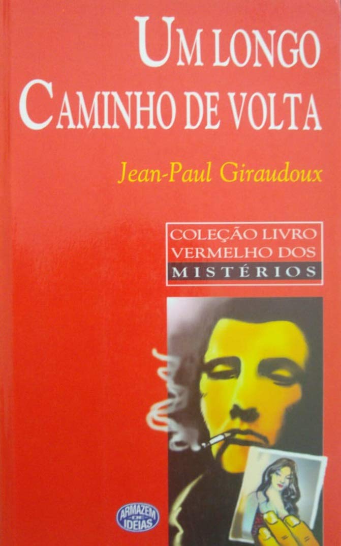 Um Longo Caminho De Volta.-- ( Livro Vermelho Dos Mistérios )