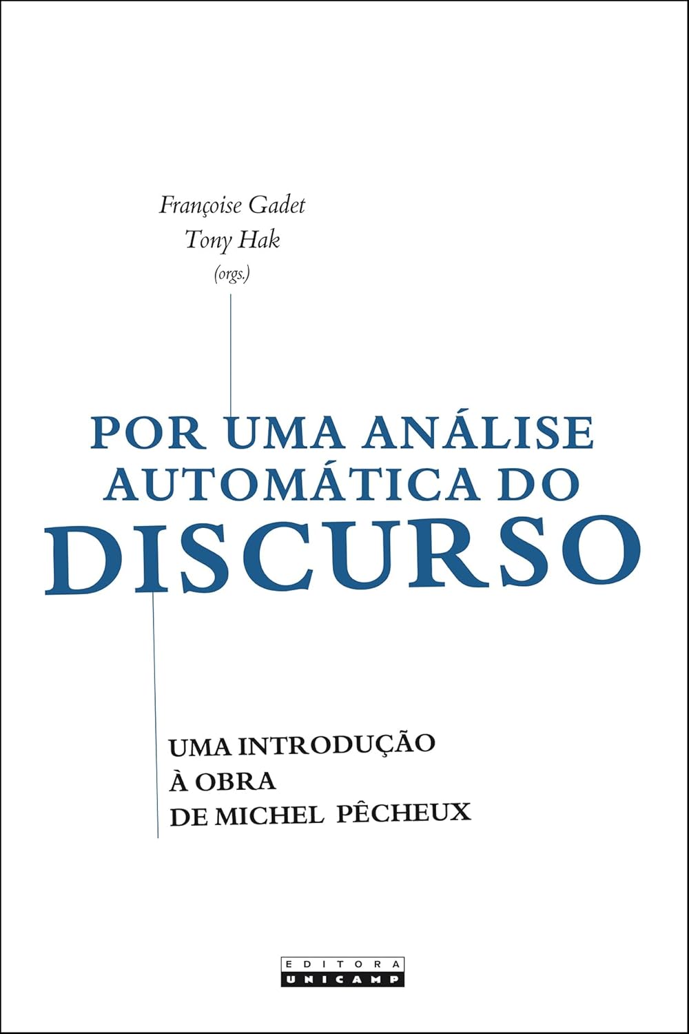 Avatar da comunidade Por uma análise automática do discurso: Uma introdução à obra de Michel Pêcheux