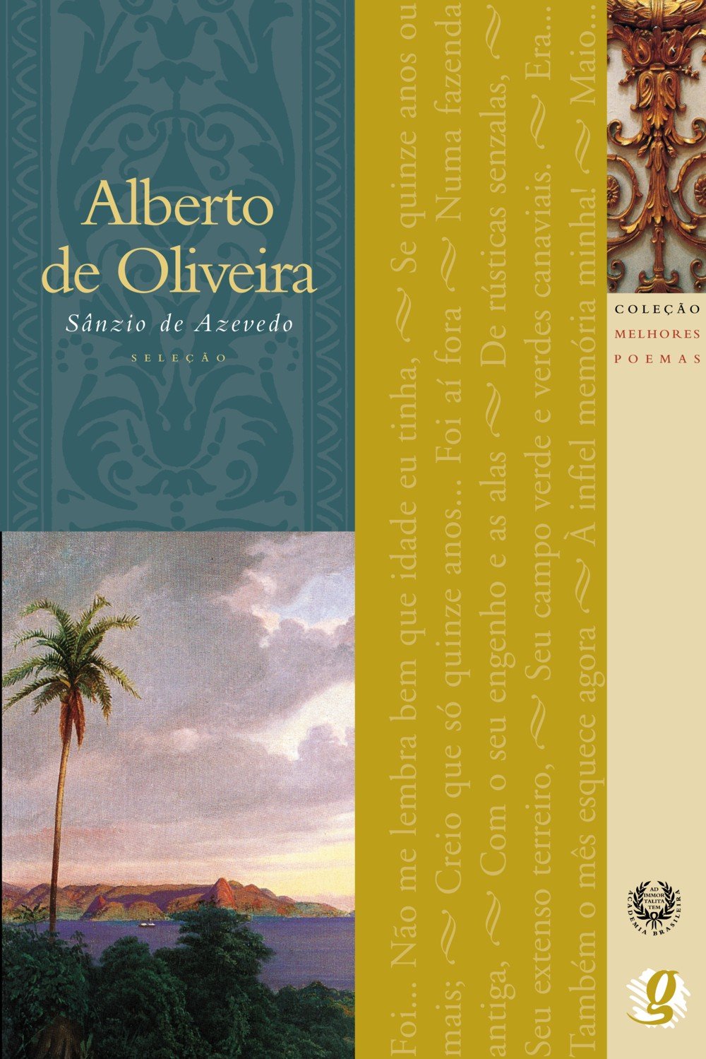 Avatar da comunidade Melhores Poemas Alberto de Oliveira: seleção e prefácio: Sânzio De Azevedo