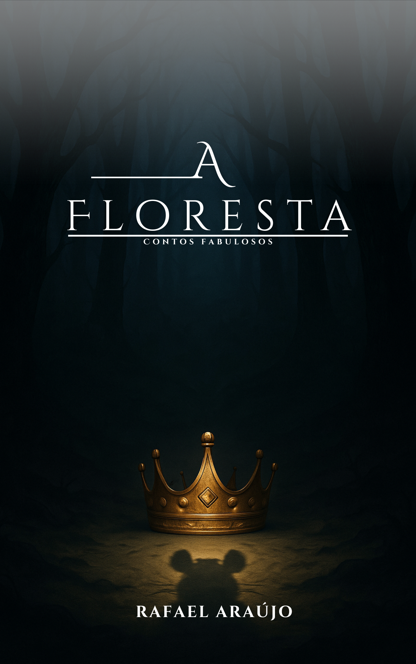 A Floresta - Contos Fabulosos