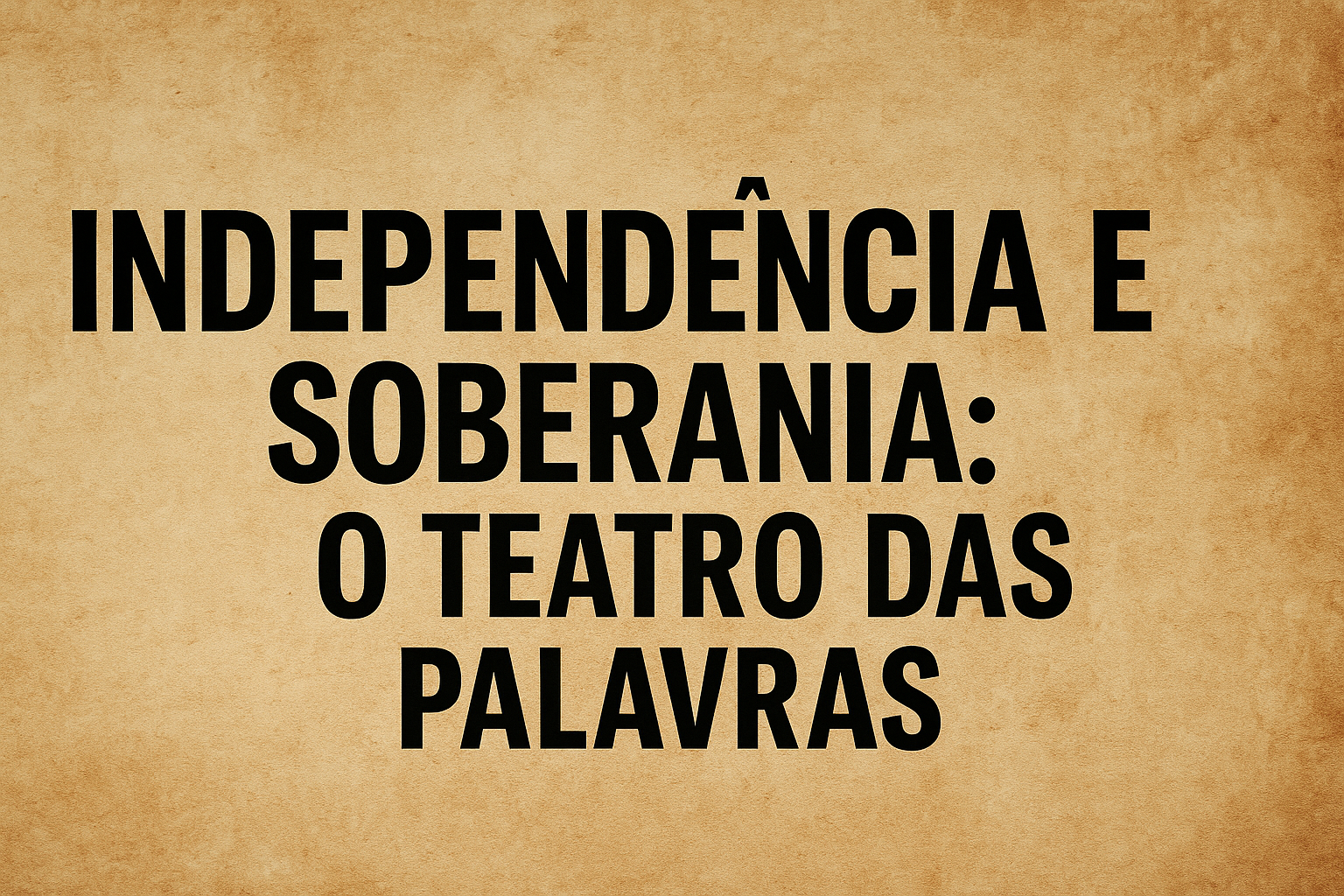 Independência e Soberania