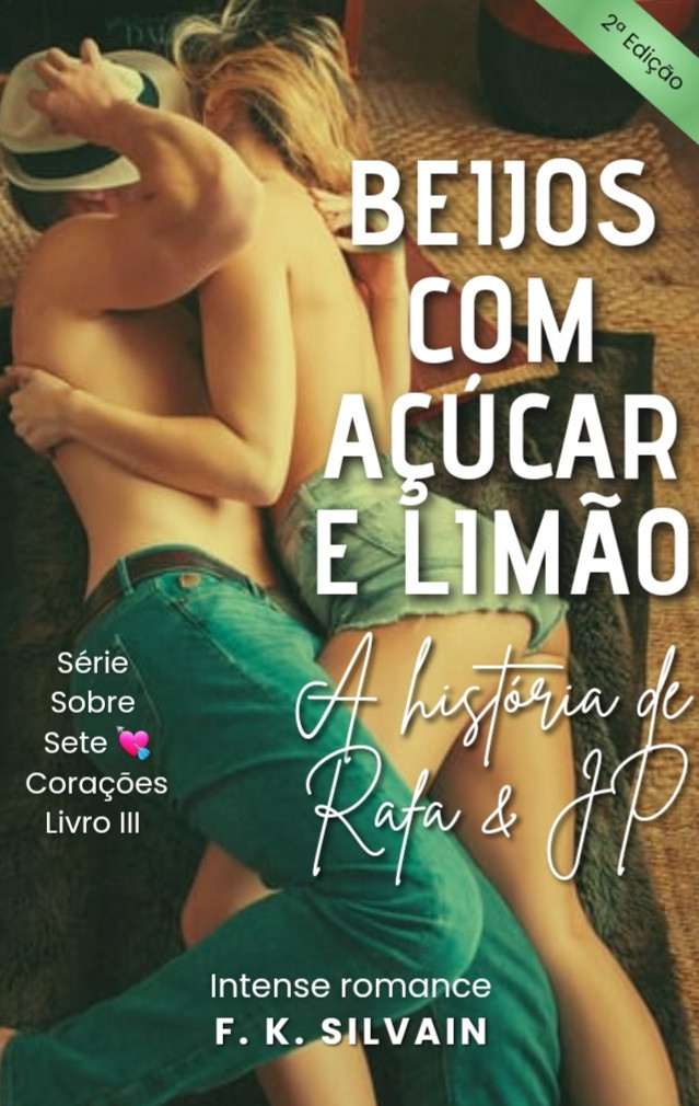 Beijos com açúcar e limão: a história de Rafa & JP