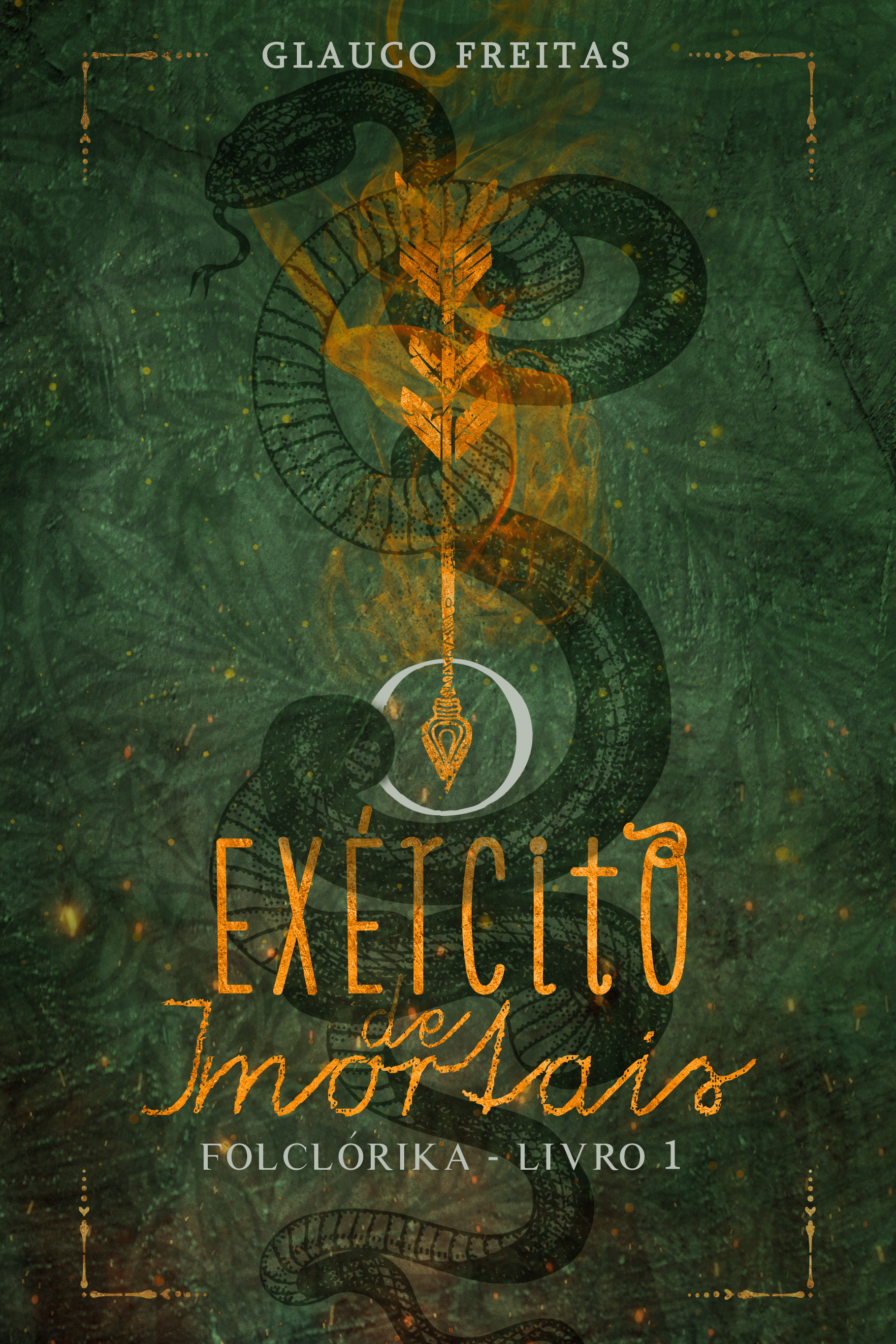 O Exército de Imortais - Folclórika Livro 1