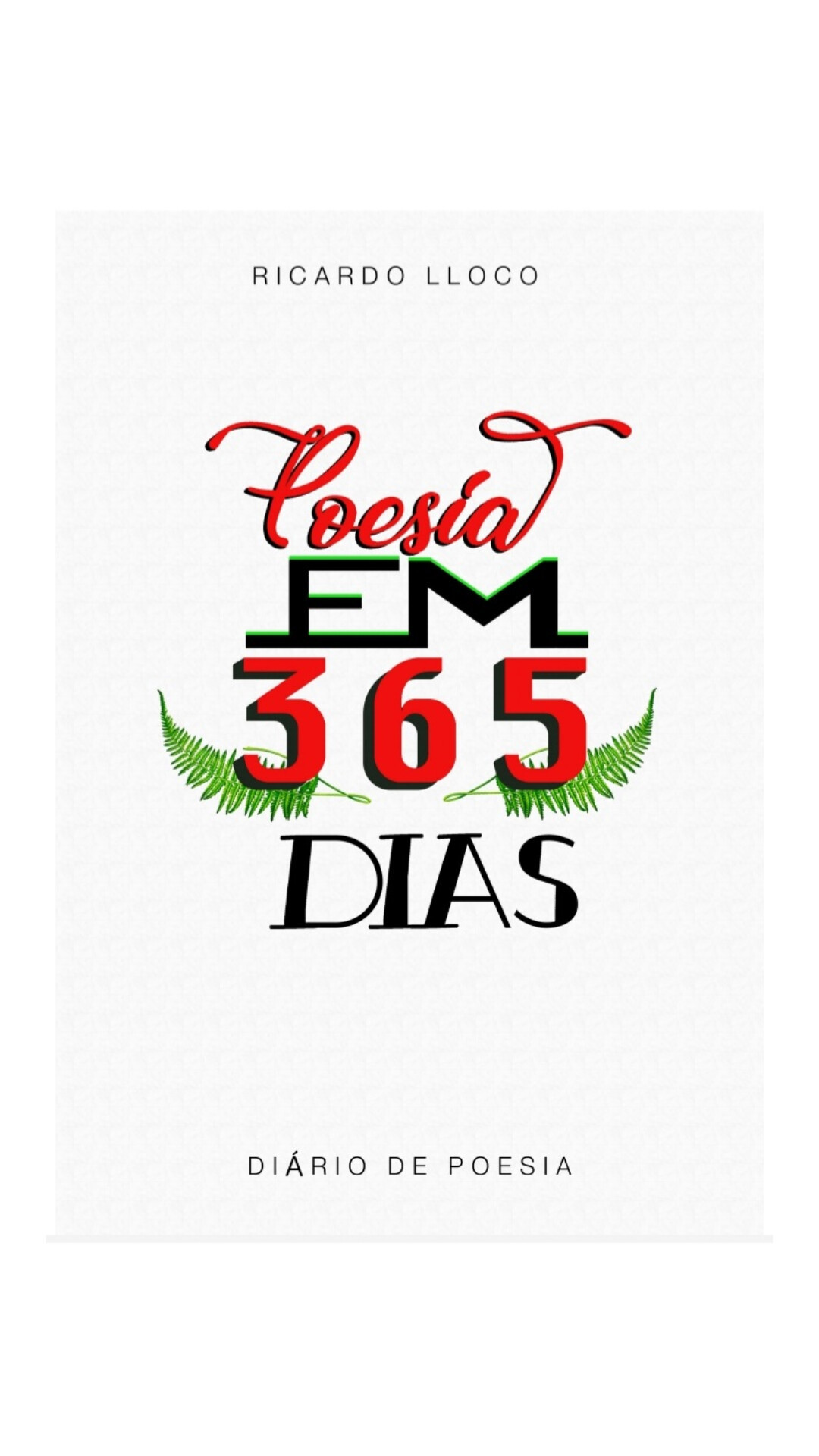 O tema do Livro que apoia o #desafio de hoje é:
53- Fale sobre um livro de pensamentos ou frases soltas.
#desafio53 
#Link365TemasLivros

Meu livro escolhido é:
Poesia em 365 dias de Ricardo LLoco 

Você pode se conhecer 
Através de uma poesia?
Cada verso que se harmoniza,
Com seu S.E.R

Sabedoria ao se ver.
Mente coração verbaliza.
Uma poesia por dia.
365 dias, para viver!