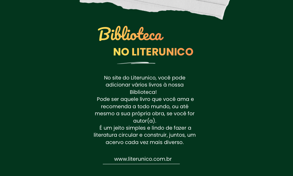 Passo a passo — Como adicionar um livro na Biblioteca do Literunico

1️⃣ Crie sua conta no site
Faça seu cadastro no Literunico e faça login.

2️⃣ Acesse a Biblioteca
Clique no ícone de seções no canto superior da página e selecione “Biblioteca”.

3️⃣ Pesquise o livro
Na barra de pesquisa, digite o título do seu livro favorito e veja se ele já está cadastrado.

4️⃣ Cadastre o livro
Se não encontrar, clique em “Deseja cadastrar o livro?” e preencha as informações solicitadas.

Pronto! O livro passa a fazer parte da Biblioteca do Literunico. 📚✨

#Literunico #BibliotecaLiterunico #Leitura #IndiqueUmLivro #AutoresIndependentes #LivroNovo #LeitoresDoBrasil #ClubeDoLivro #LeituraCompartilhada #DicasDeLeitura