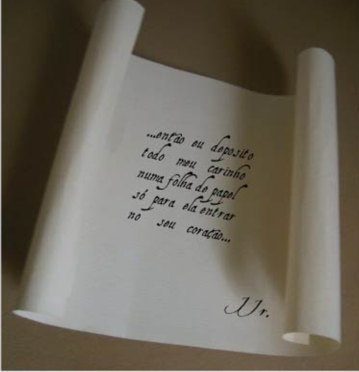 Cartas.

"...então eu deposito todo meu carinho numa folha de papel só para ela entrar no seu coração..."

JJr.